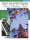 Alfred's Basic Adult All-in-One Christmas Piano, Level 1: Easy Solo Arrangements with Optional Duet Accompaniments (Alfred's Basic Adult Piano Course #1)