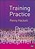 Training Practice by Penny Hackett