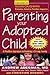 Parenting Your Adopted Chil...