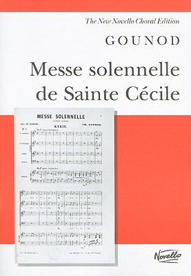 Messe Solennelle De Sainte Cecile: Vocal Score (New Novello Choral Editions)
