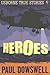 Heroes (True Stories)