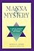 Manna & Mystery: A Jungian Approach to Hebrew Myth and Legend