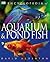 Encyclopedia of Aquarium and Pond Fish by David Alderton