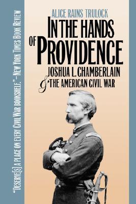 In the Hands of Providence: Joshua L. Chamberlain and the American Civil War (Paperback)