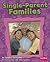 Single-Parent Families (Pebble Book. My Family)
