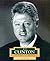 Bill Clinton: America's 42nd President