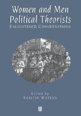Women and Men Political Theorists: Enlightened Conversations (Paperback)