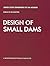 Design of Small Dams