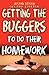 Getting the Buggers to do their Homework