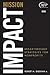 Mission Impact (The AFP/Wiley Fund Development Series)