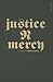 Justice 'n' Mercy: The Conc...