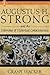 Augustus H. Strong and the Dilemma of Historical Consciousness by Grant Wacker