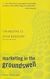 Marketing in the Groundswell by Charlene Li