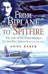 From Biplane to Spitfire : The Life of air Chief Marshal Sir Geoffrey Salmond