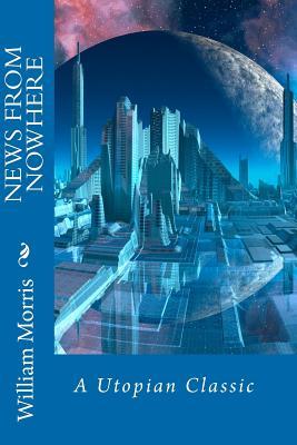 William Morris: News from Nowhere
