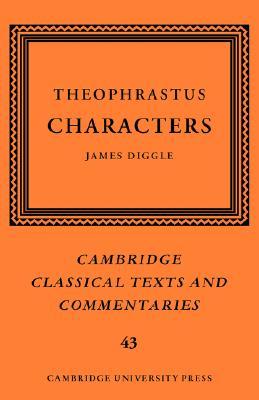 Theophrastus: Characters (Hardcover)