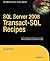 SQL Server 2008 Transact-SQL Recipes: A Problem-Solution Approach (Books for Professionals by Professionals)