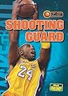 Shooting Guard (Tip-off: Basketball) Shooting Guard (Tip-off: Basketball)