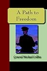 A Path To Freedom