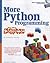 More Python Programming for the Absolute Beginner