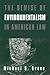 The Demise of Environmentalism in American Law by Michael S. Greve