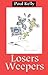 Losers Weepers by Paul E. Kelly