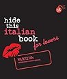 Hide This Italian Book For Lovers (Hide This Book for Lovers)
