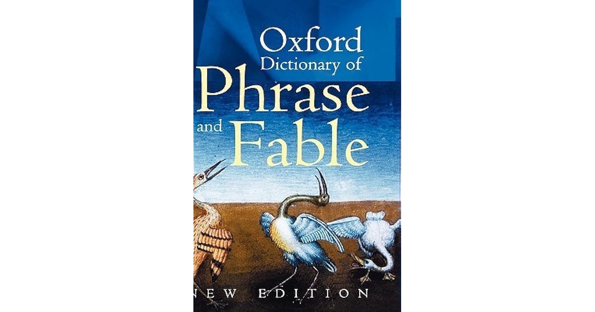 Oxford Dictionary of Phrase and Fable by Elizabeth Knowles
