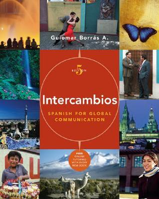 Intercambios: Spanish for Global Communication (with Text Audio CD) 5th Edition