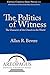 The Politics of Witness (Areopagus Critical Christian Issues)