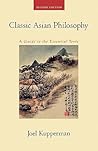 Classic Asian Philosophy: A Guide to the Essential Texts