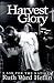 Harvest Glory: I Ask for th...