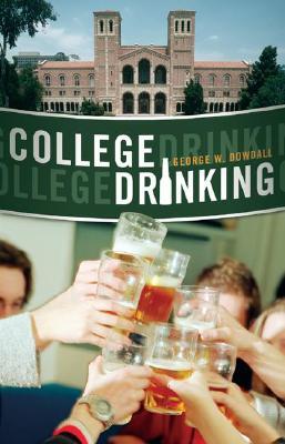 College Drinking: Reframing a Social Problem (Hardcover)