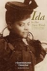 Ida in Her Own Words: The Timeless Writings of Ida B. Wells from 1893