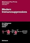 Modern Immunosuppressives (Milestones in Drug Therapy)