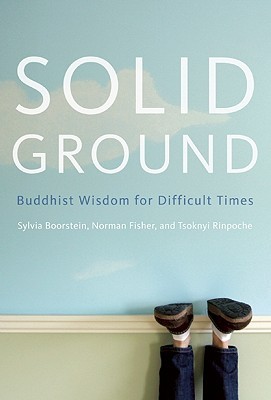 Solid Ground: Buddhist Wisdom for Difficult Times (Paperback)