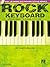 Rock Keyboard - The Complete Guide with CD! by Scott     Miller