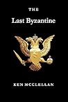 The Last Byzantin...