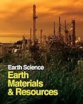 Earth Science: Earth Materials and Resources