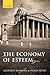 The Economy of Esteem by Geoffrey Brennan