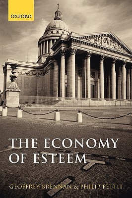 The Economy of Esteem: An Essay on Civil and Political Society (Paperback)