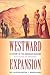 Westward Expansion: A History of the American Frontier