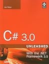 C# 3.0 Unleashed: With the .net Framework 3.5 C# 3.0 Unleashed: With the .net Framework 3.5