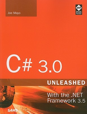 C# 3.0 Unleashed: With the .net Framework 3.5 (Paperback)