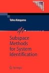 Subspace Methods for System Identification (Communications and Control Engineering)