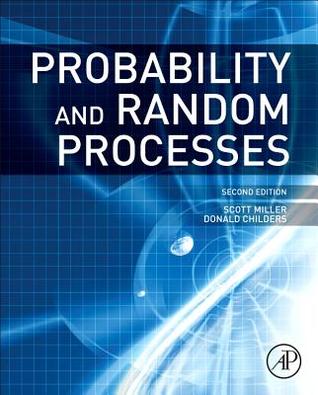 Probability and Random Processes: With Applications to Signal Processing and Communications (Hardcover)