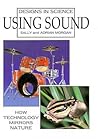 Using Sound (Designs in Science)