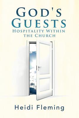 God's Guests: Hospitality Within the Church (Paperback)