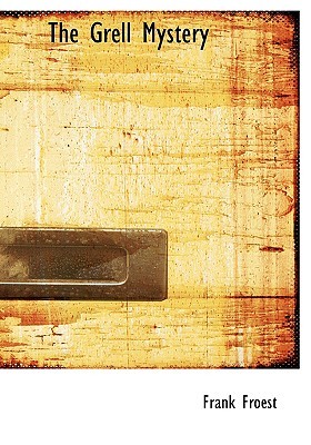 The Grell Mystery (Hardcover)