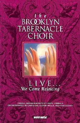 Live We Come Rejoicing By Brooklyn Tabernacle Choir goodreads